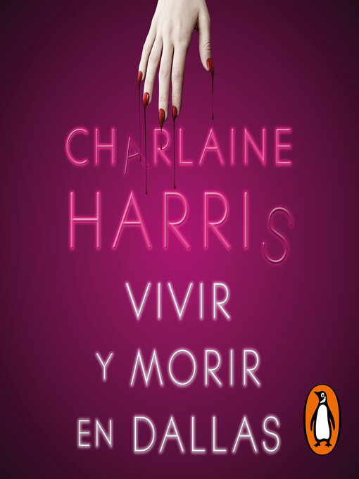 Title details for Vivir y morir en Dallas by Charlaine Harris - Available